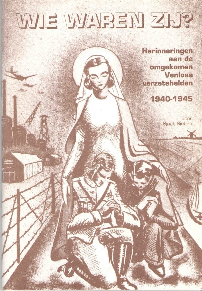 Wie waren zij? Herinneringen aan Venlose verzetshelden, Ophalen of Verzenden, 20e eeuw of later, Gelezen, Sjaak Sieben