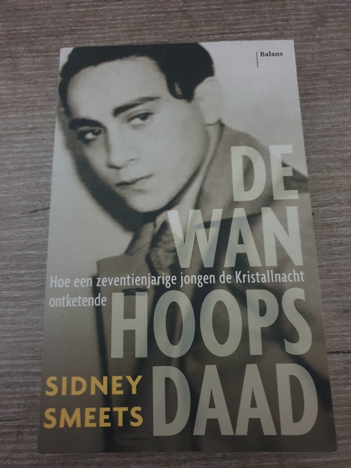 De Wanhoopsdaad - Sidney Smeets (Kristallnacht), Ophalen of Verzenden, Gelezen, Sidney Smeets