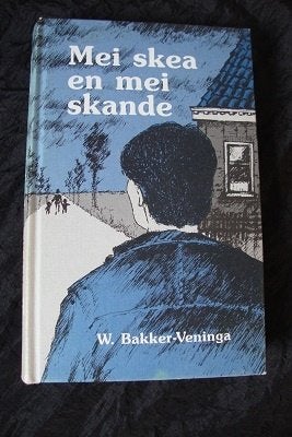 MEI SKEA EN MEI SKANDE   W Bakker-Veninga friestalig, Ophalen of Verzenden, Gelezen, Nederland