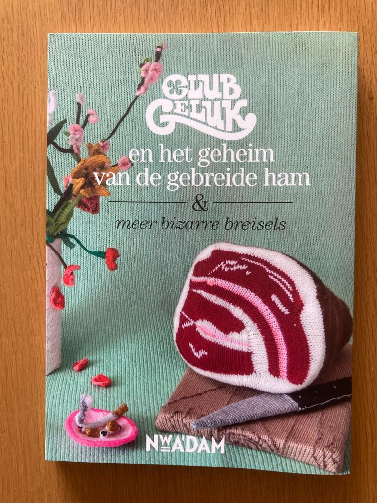 Club Geluk en het geheim van de gebreide ham *NIEUW*, Boeken, Hobby en Vrije tijd, Nieuw, Overige onderwerpen, Ophalen of Verzenden