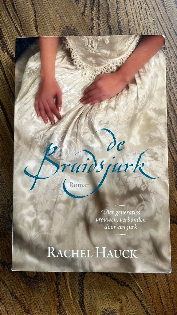 Rachel Hauck - De bruidsjurk, Boeken, Ophalen of Verzenden, Gelezen, Rachel Hauck
