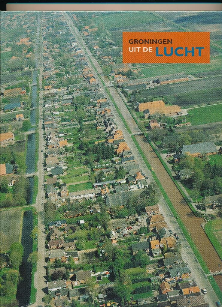 Groningen uit de Lucht, Boeken, Geschiedenis | Stad en Regio, 20e eeuw of later, Gelezen, Hein Bekenkamp, Ophalen of Verzenden