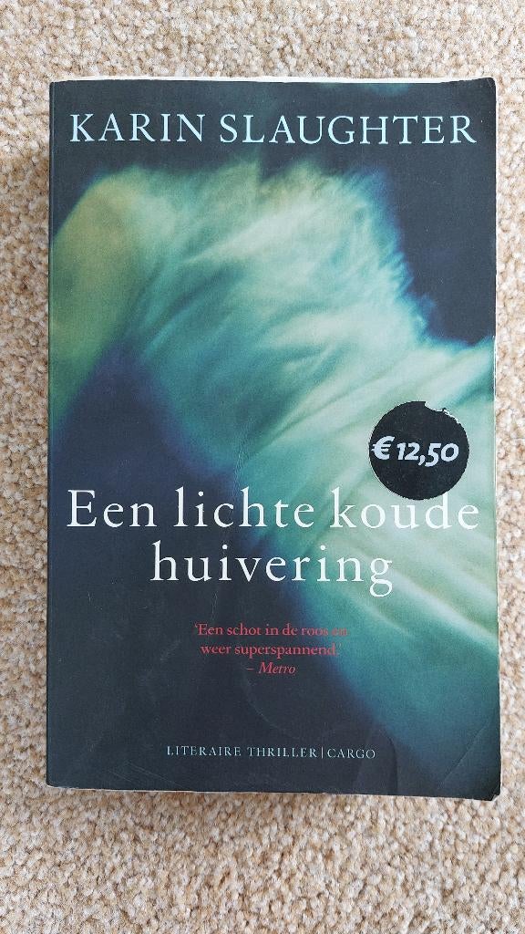 Een lichte koude huivering, Karin Slaughter, Gelezen, Europa overig, Ophalen of Verzenden, Karin Slaughter