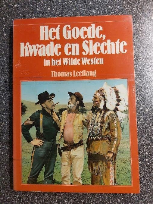 HET GOEDE, KWADE EN SLECHTE IN HET WILDE WESTEN, Ophalen of Verzenden, Gelezen
