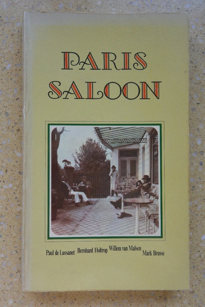 Paris Saloon Mark Brusse Paul de Lussanet Bernhard Holtrop, Ophalen of Verzenden, Gelezen, Diverse auteurs