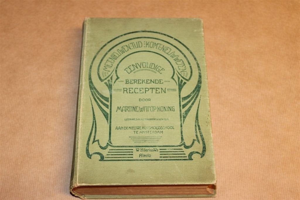 Eenvoudige Berekende Recepten — Wittop Koning, Antiek 1914, Boeken, Kookboeken, Gelezen, Nederland en België, Ophalen of Verzenden
