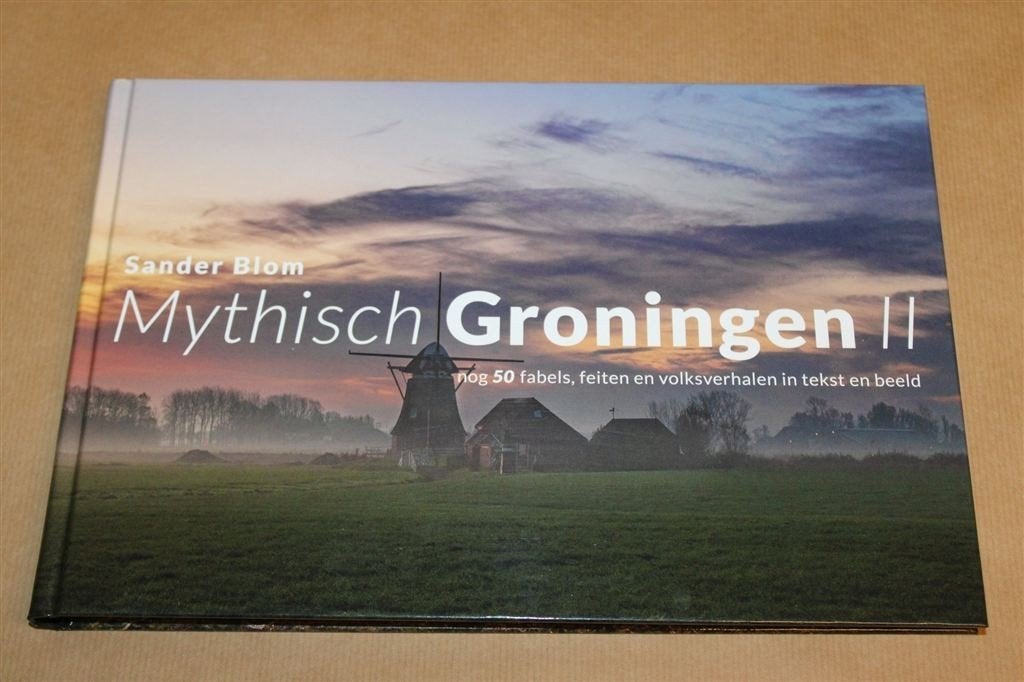 Mythisch Groningen II — 50 Fabels, Feiten en Volksverhalen, Ophalen of Verzenden, Zo goed als nieuw
