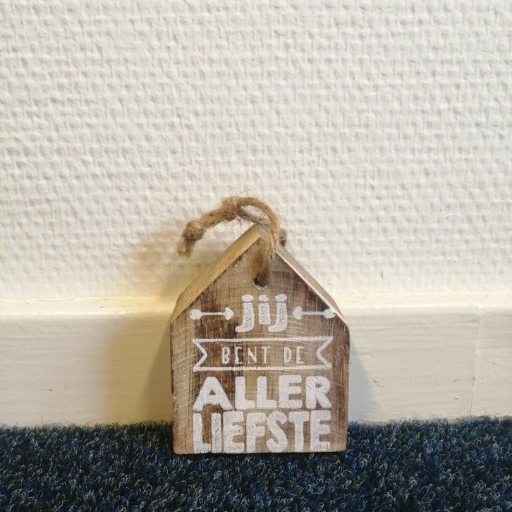 Huisje met Hanger & Tekst - Jij bent de allerliefste