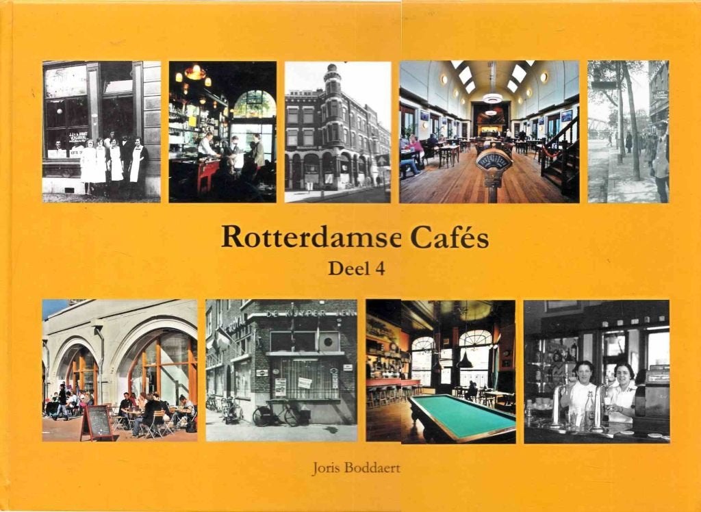Rotterdamse Cafés / Deel 4, 20e eeuw of later, Ophalen of Verzenden, Zo goed als nieuw, Joris Boddaert