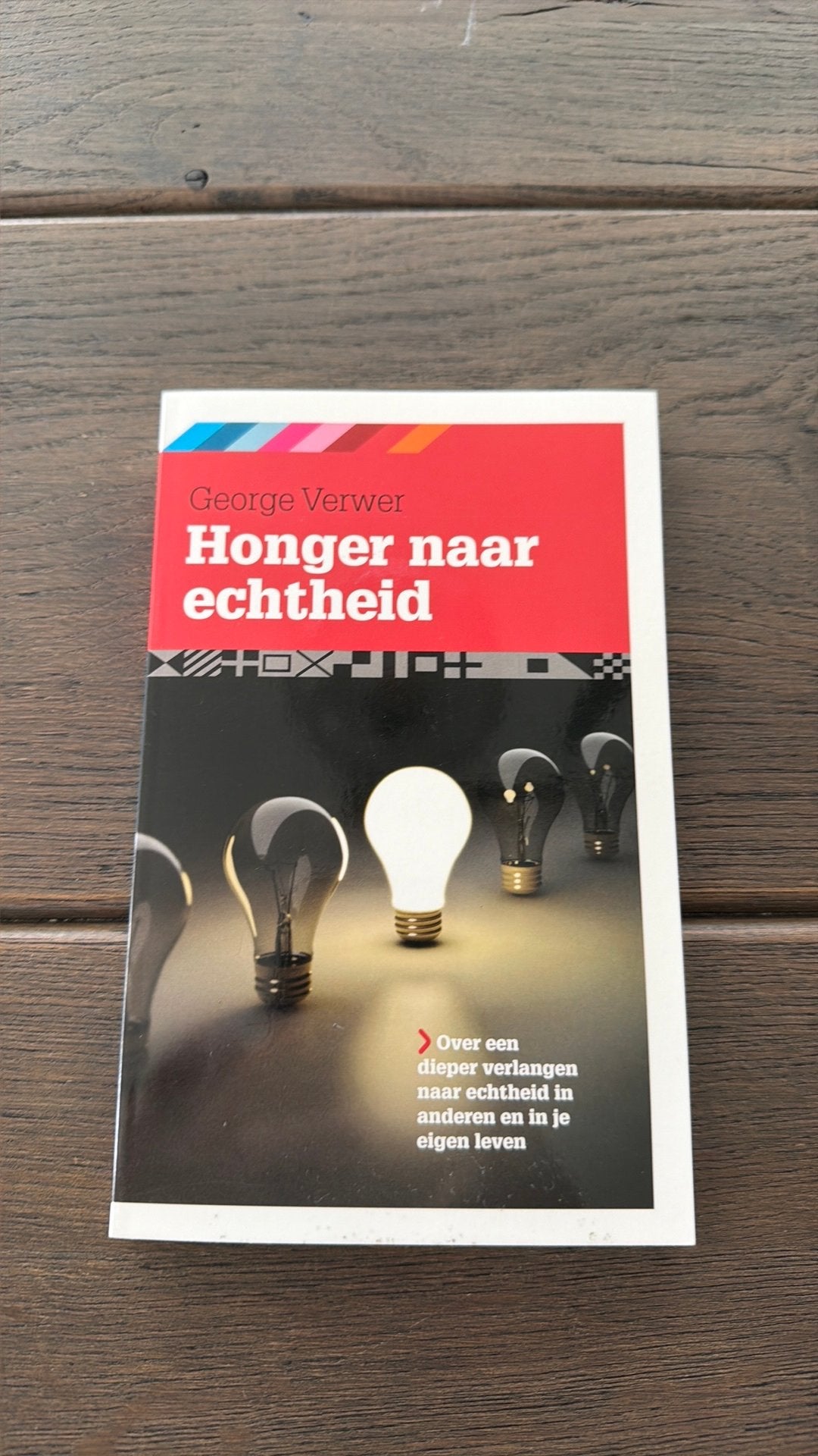 G. Verwer - Honger naar echtheid, Ophalen of Verzenden, Zo goed als nieuw, G. Verwer