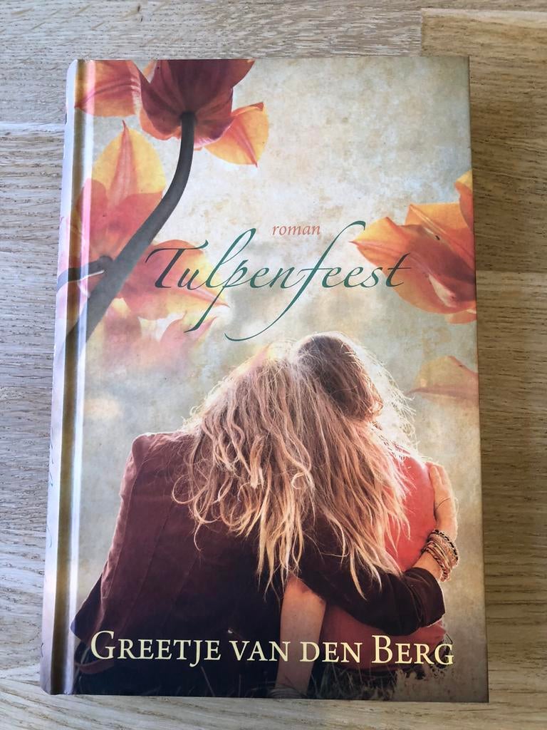 Greetje van den Berg - Tulpenfeest, Noord-Brabant, Ophalen of Verzenden, Zo goed als nieuw, Greetje van den Berg