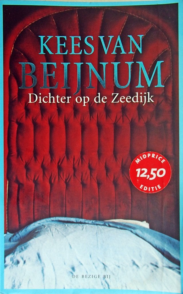 Kees van Beijnum - Dichter op de zeedijk, Kees van Beijnum, Ophalen of Verzenden, Zo goed als nieuw, Nederland
