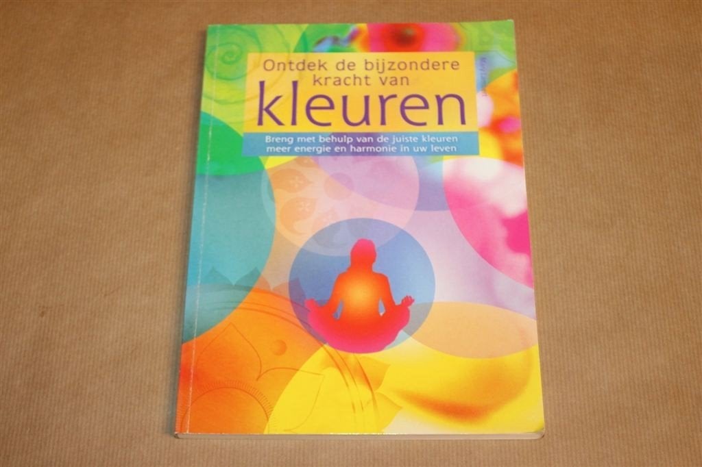 Ontdek de Bijzondere Kracht van Kleuren — Energie & Harmonie, Ophalen of Verzenden, Zo goed als nieuw, Overige onderwerpen, Achtergrond en Informatie