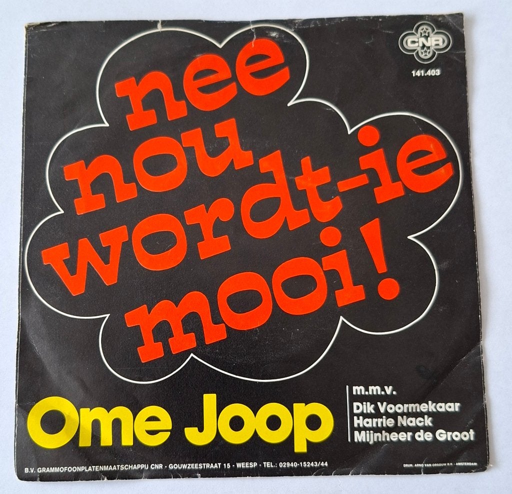 Ome Joop - Nee nou wordt-ie mooi!, Ophalen of Verzenden, Gebruikt, Nederlandstalig, Single