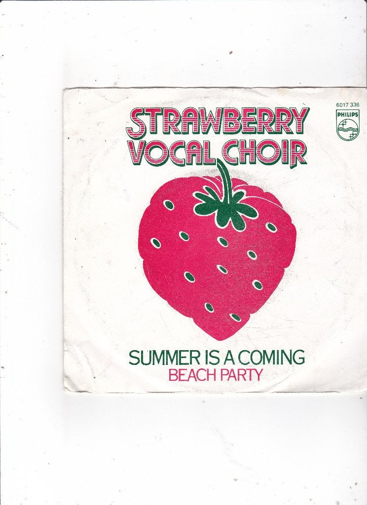 7" Single Strawberry Vocal Choir - Summer is coming, Ophalen of Verzenden, Gebruikt, 7 inch, Pop