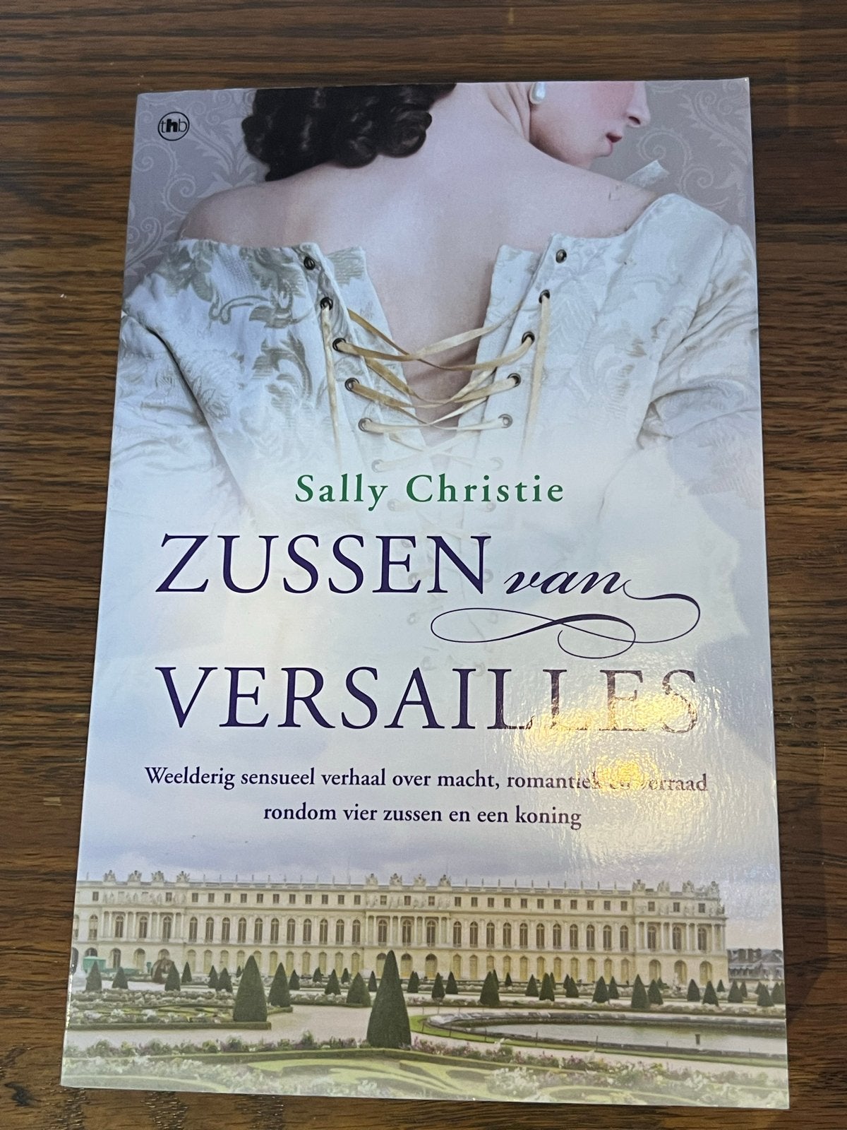 Zussen van Versailles - Sally Christie, Ophalen of Verzenden, Zo goed als nieuw, Europa overig