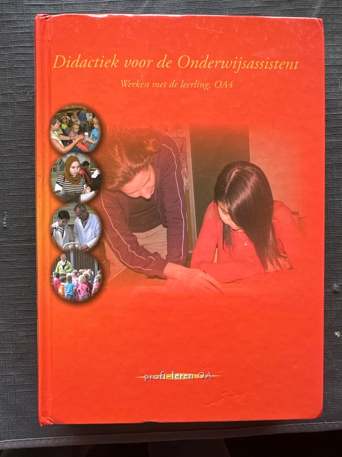 Didactiek voor de Onderwijsassistent - Werken met de leerlin, Ophalen of Verzenden, Zo goed als nieuw, MBO