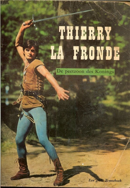 J.-C.DERET - THIERRY LA FRONDE De peetzoon des konings,, Ophalen of Verzenden, Gelezen