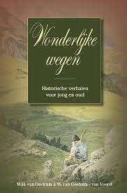 W van Oostrum - Wonderlijke wegen - Voor jong en oud, Ophalen of Verzenden, Zo goed als nieuw