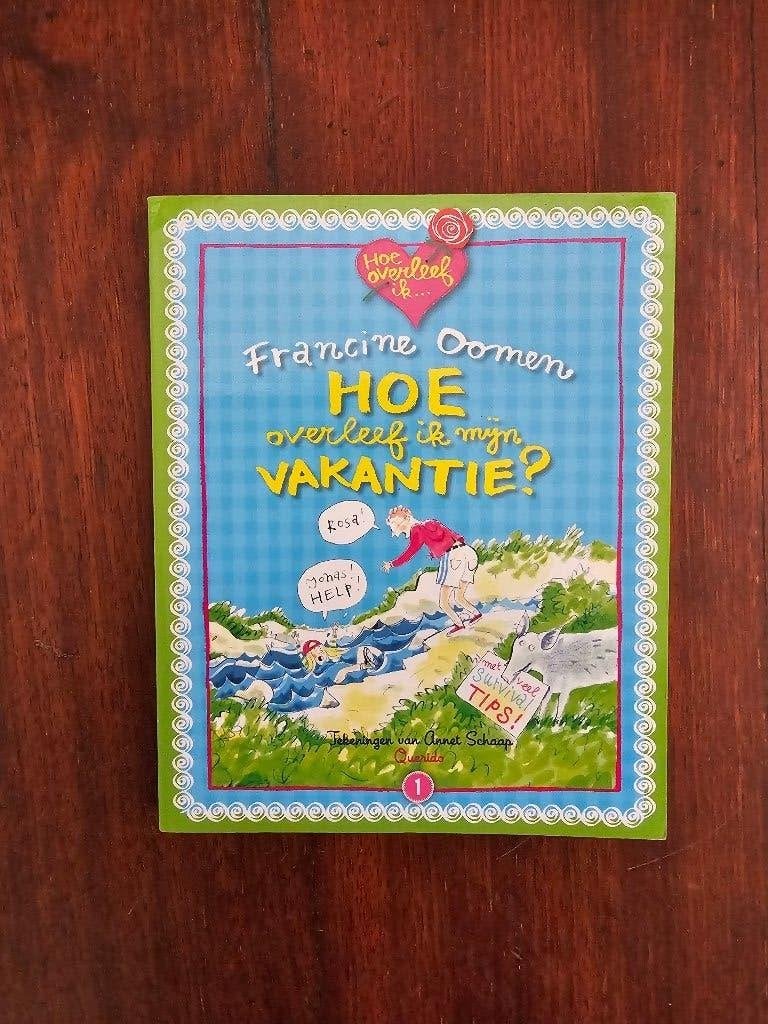 Hoe overleef ik mijn vakantie - Francien Oomen, Ophalen of Verzenden, Zo goed als nieuw, Fictie algemeen