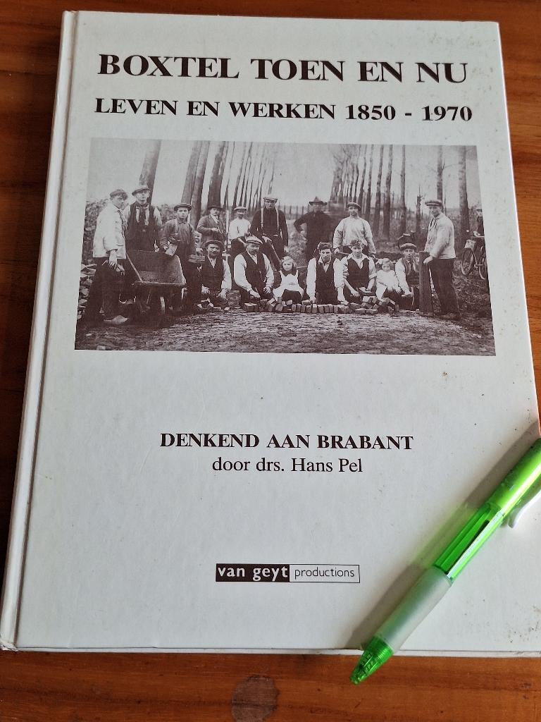 Boxtel toen en nu leven en werken 1850 1970, Boeken, Ophalen of Verzenden, Gelezen
