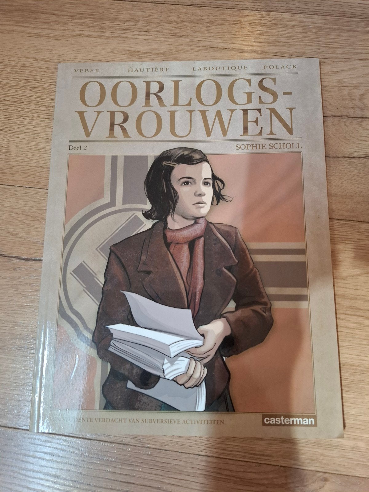 Oorlogsvrouwen Deel 2: Sophie Scholl - Graphic Novel, Boeken, Tweede Wereldoorlog, Ophalen of Verzenden, Zo goed als nieuw, Veber, Hautière, Laboutique, Polack