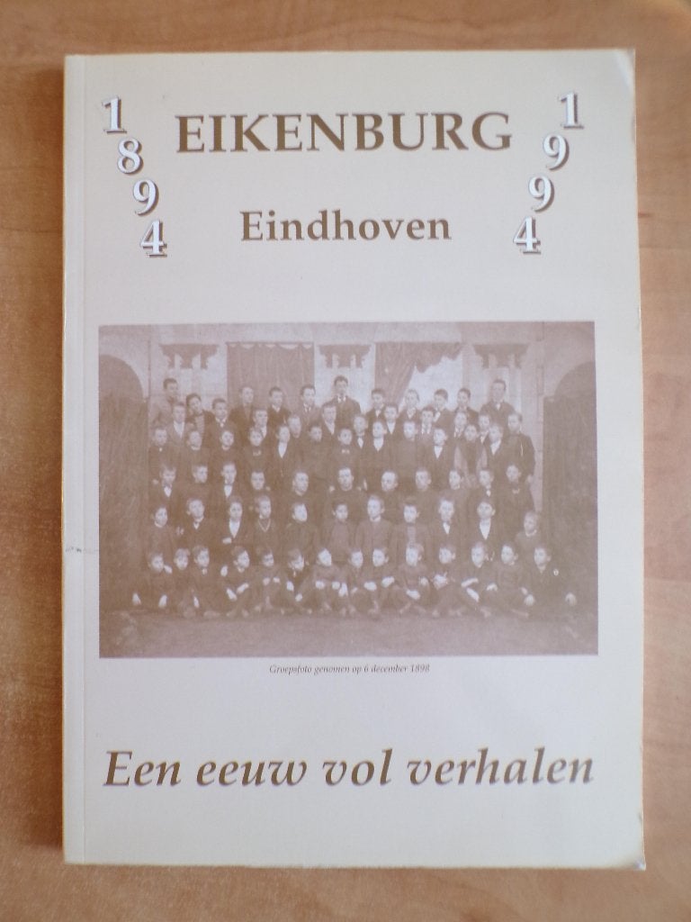 Eikenburg Eindhoven 1894-1994 een eeuw vol verhalen, Stratum, Ophalen of Verzenden, Gelezen
