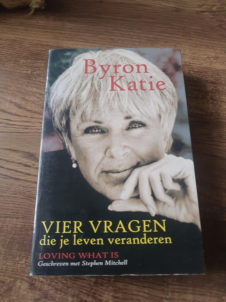 Byron Katie - Vier Vragen Die Je Leven Veranderen, Ophalen of Verzenden, Gelezen, Byron Katie