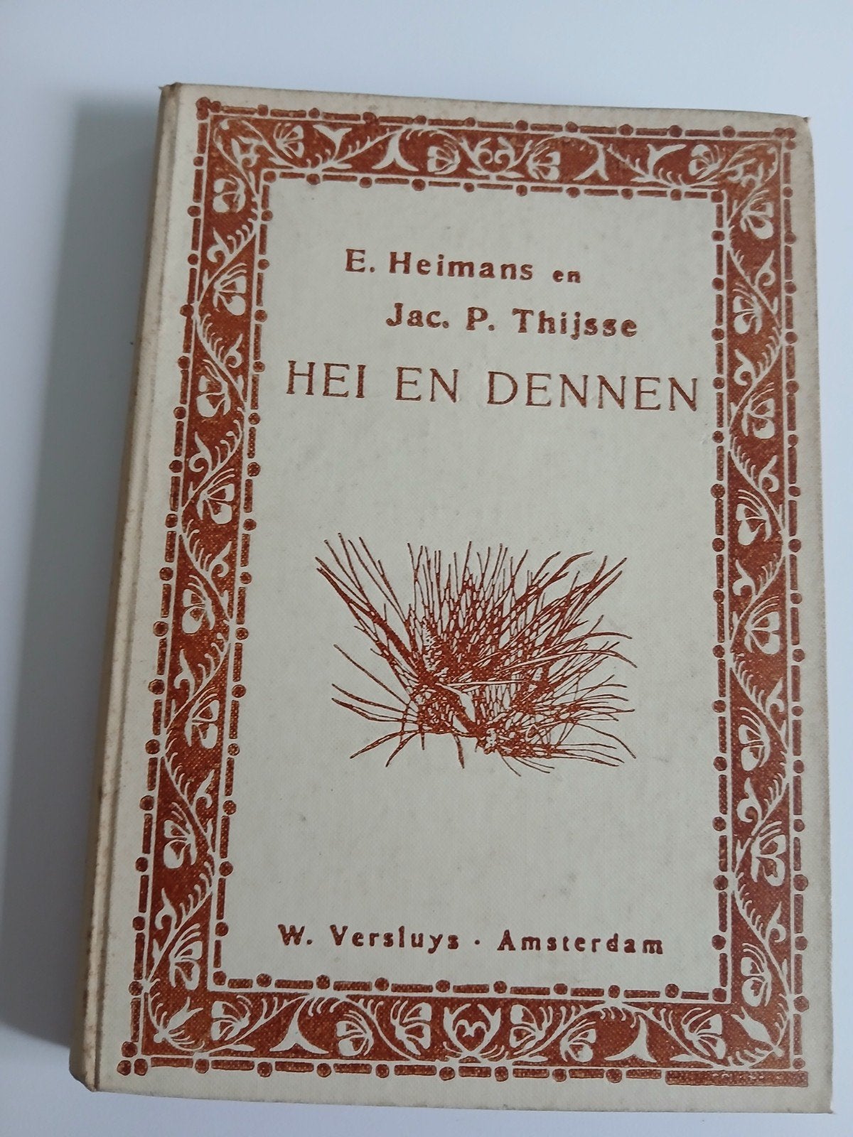 Hei en Dennen - E. Heimans en Jac. P. Thijsse (1903), Gelezen, E. Heimans en Jac. P. Thijsse, Ophalen of Verzenden, Natuur algemeen