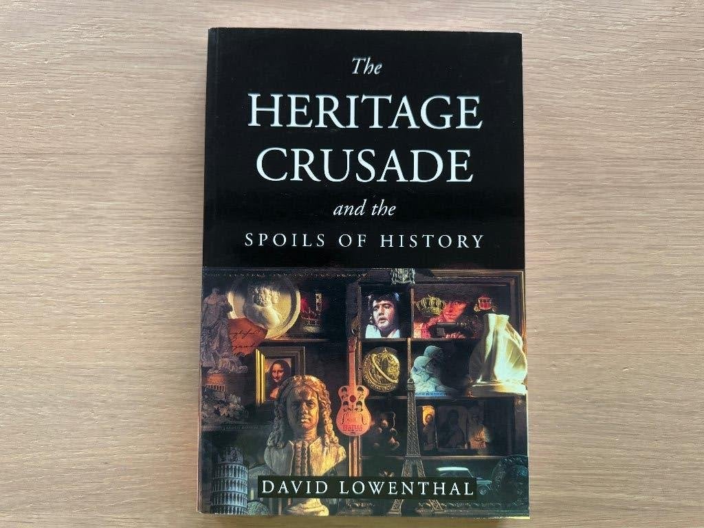 Heritage Crusade Spoils of History David Lowenthal, Ophalen of Verzenden, Zo goed als nieuw