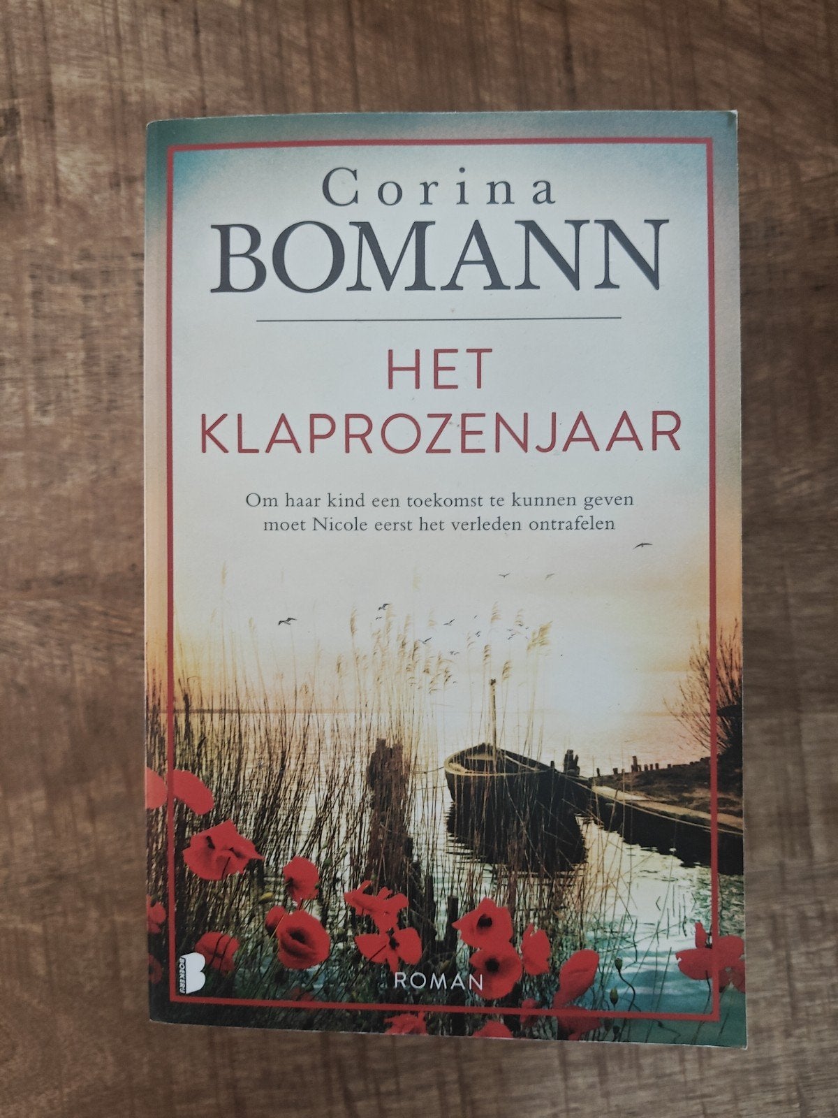 Het Klaprozenjaar - Corina Bomann (Roman), Boeken, Ophalen of Verzenden, Gelezen, Corina Bomann