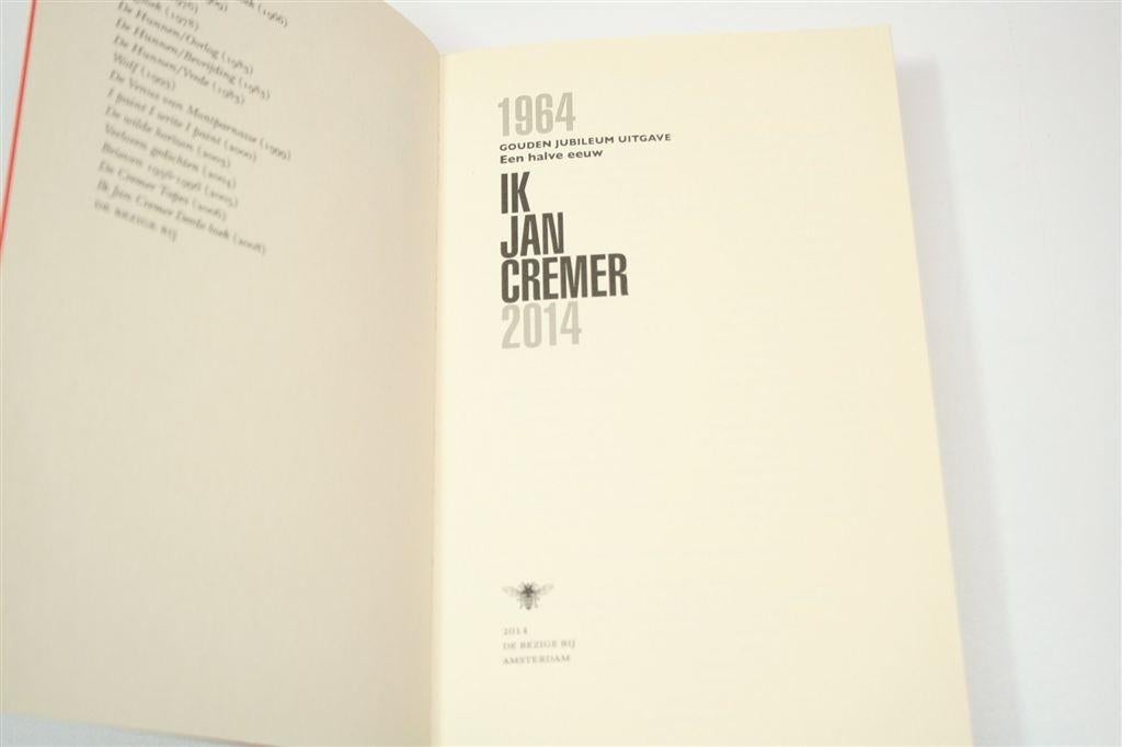 Ik Jan Cremer — Gouden Jubileum Uitgave 2014, Nieuwstaat, Boeken, Ophalen of Verzenden, Gelezen