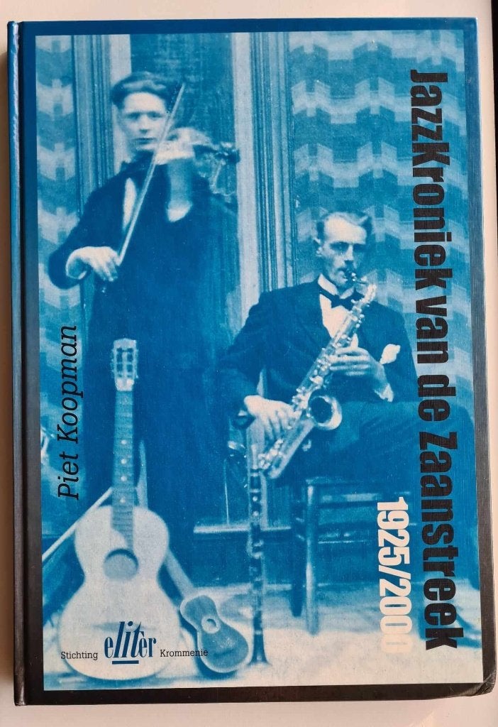 JazzKroniek van de Zaanstreek 1925/2000 - Piet Koopman, Piet Koopman, Noord-Holland, Ophalen of Verzenden, Zo goed als nieuw