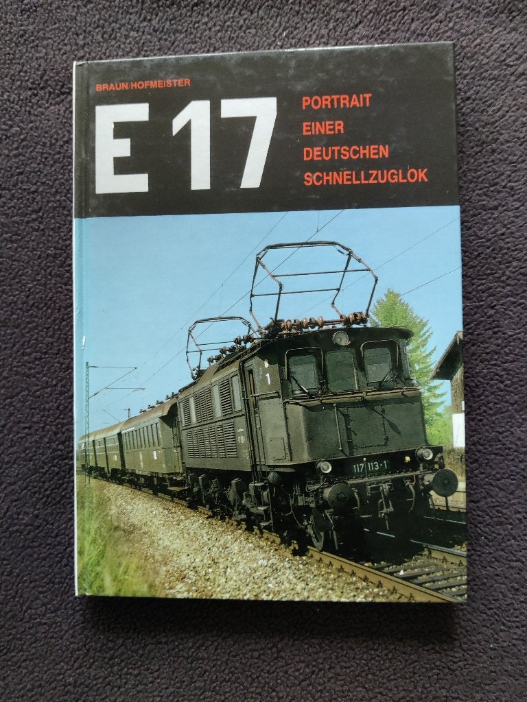 Braun Hofmeister E17 Portrait einer Deutschen Schnellzuglok., Ophalen of Verzenden, Zo goed als nieuw, Trein, Boek of Tijdschrift
