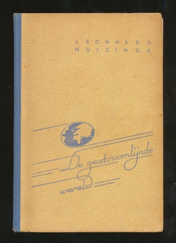 HUIZINGA, L: Degestroomlijnde Wereld, Gelezen, Ophalen of Verzenden, Nederland, AUTEUR Huizinga, L