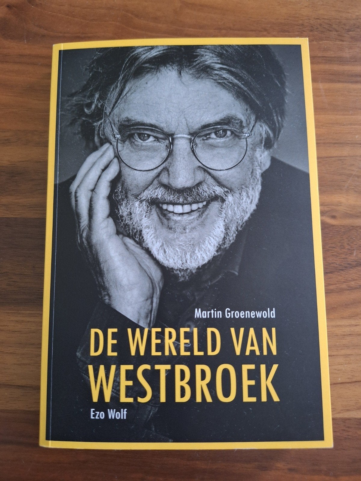 Gesigneerd en genummerd - DeWereld van Westbroek, Boeken, Biografieën, Ophalen of Verzenden, Zo goed als nieuw, Martin Groenewold, Ezo Wolf