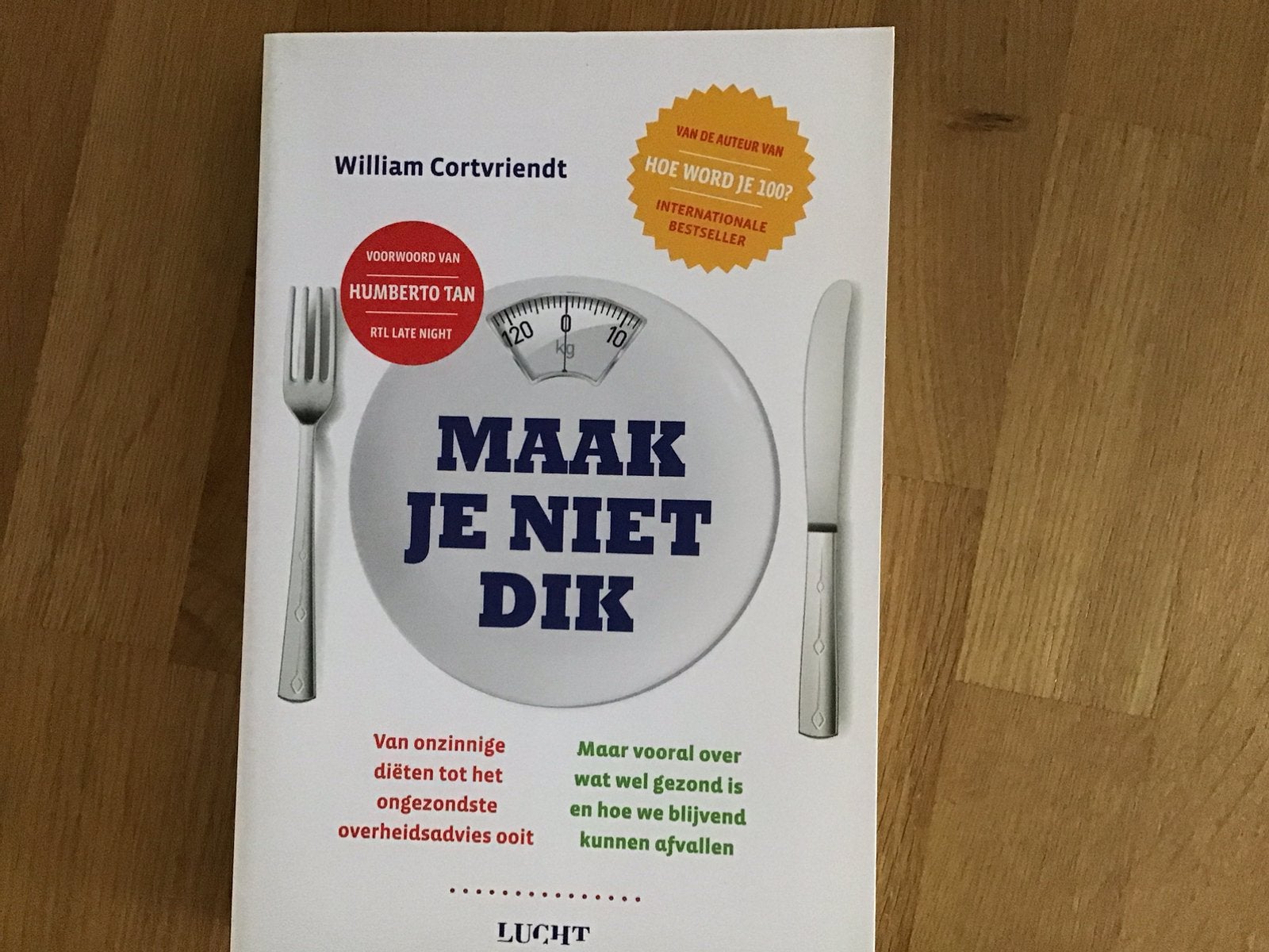 Maak je niet dik, Ophalen, Zo goed als nieuw