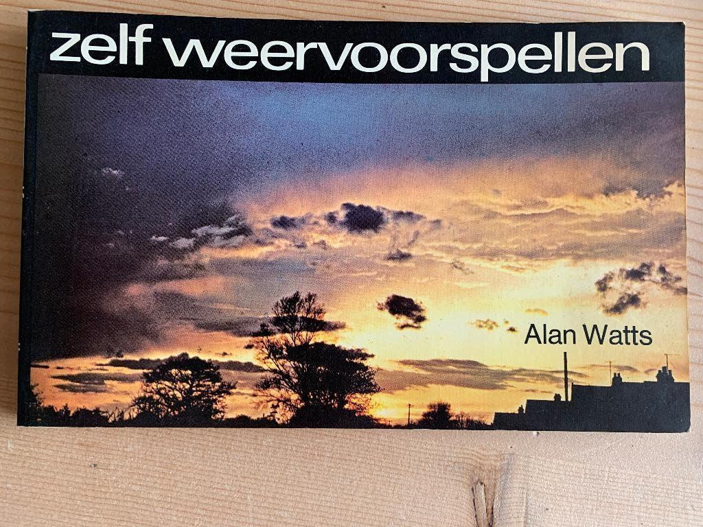 Zelf weervoorspellen, Boeken, Alan Watts, Ophalen of Verzenden, Zo goed als nieuw, Overige onderwerpen