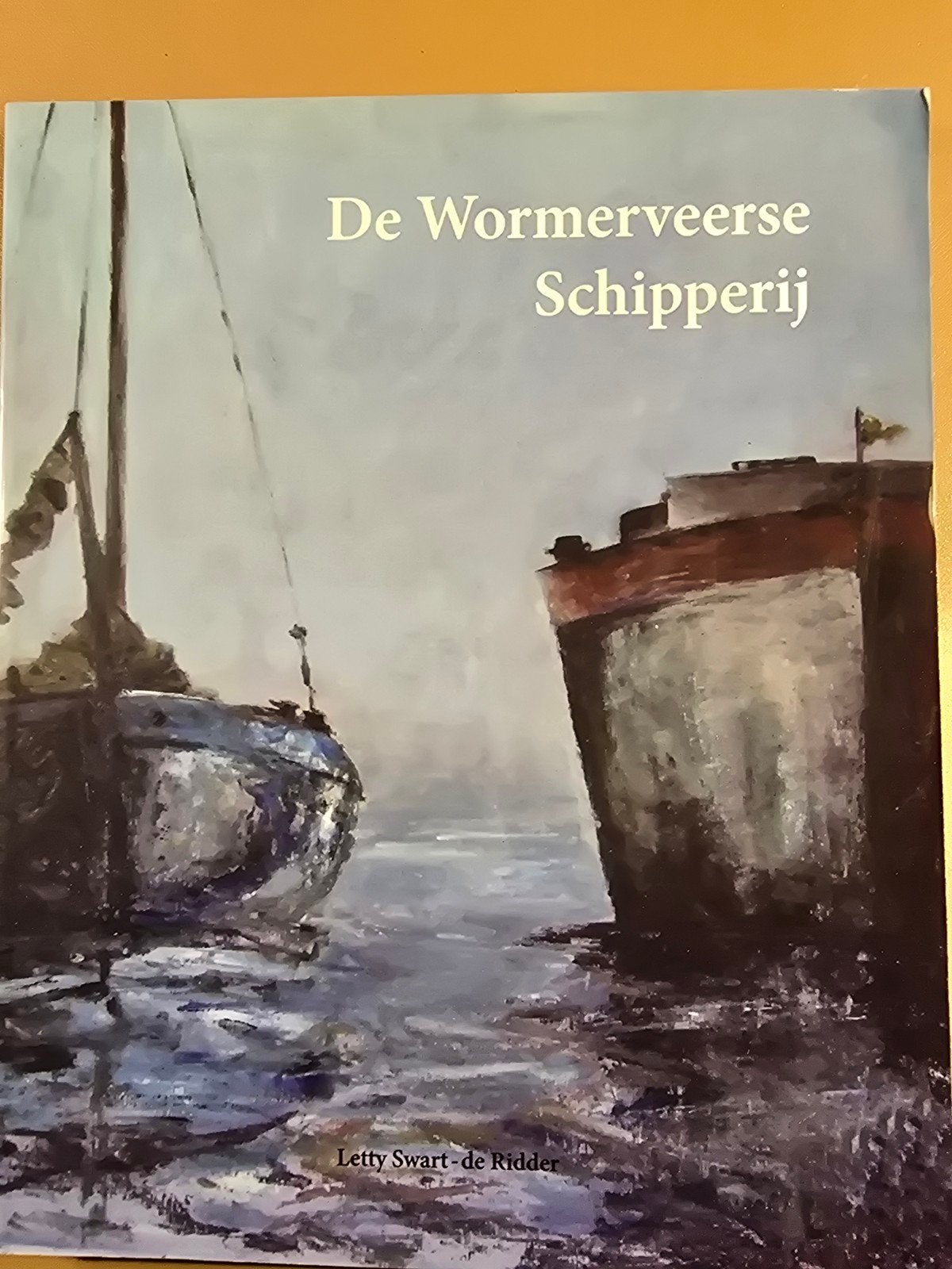 De Wormerveerse Schipperij - Letty Swart, Ophalen of Verzenden, Zo goed als nieuw, Letty Swart, Boot