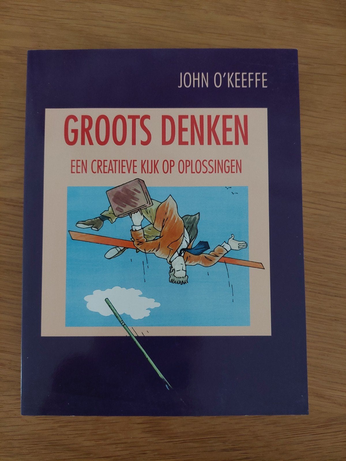 Groots denken, J. O'Keeffe, Ophalen of Verzenden, J. O'Keeffe, Management, Zo goed als nieuw