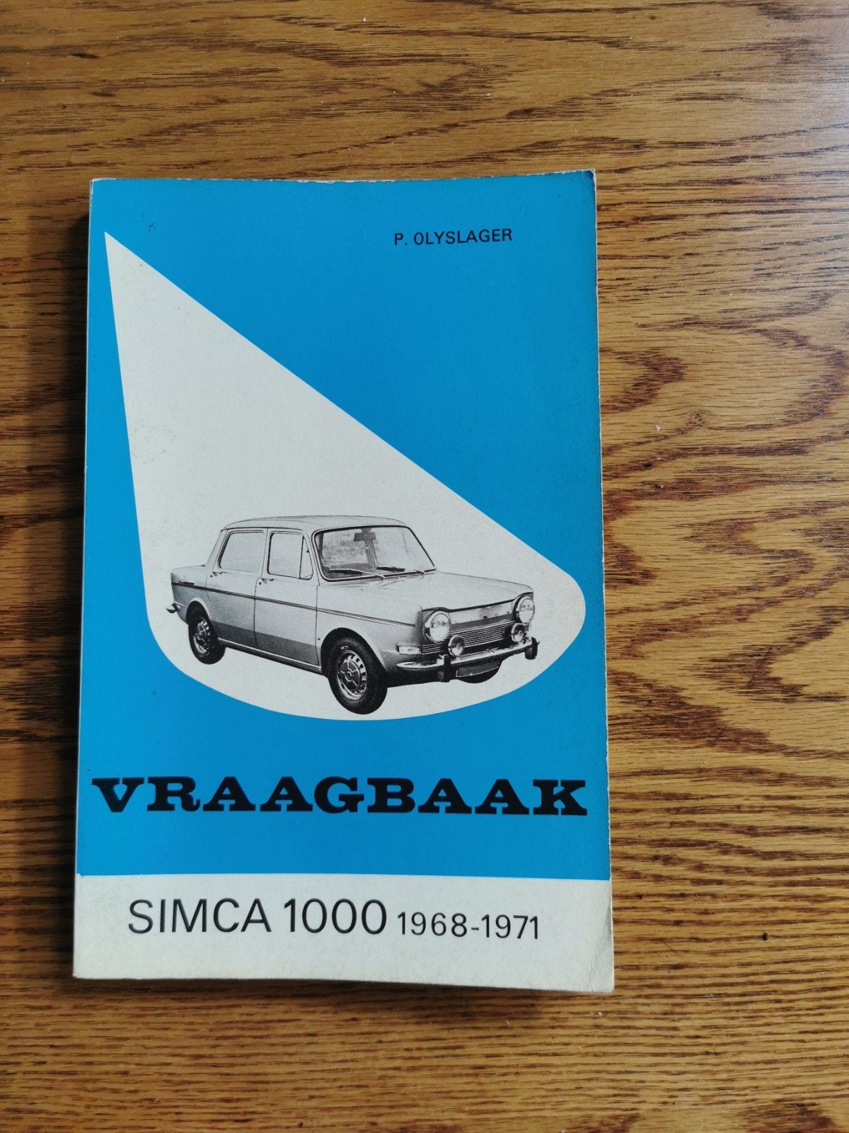 Vraagbaak Simca 1000 1968-1971 P. Olyslager, Gelezen, Ophalen of Verzenden, Overige merken, P. Olyslager
