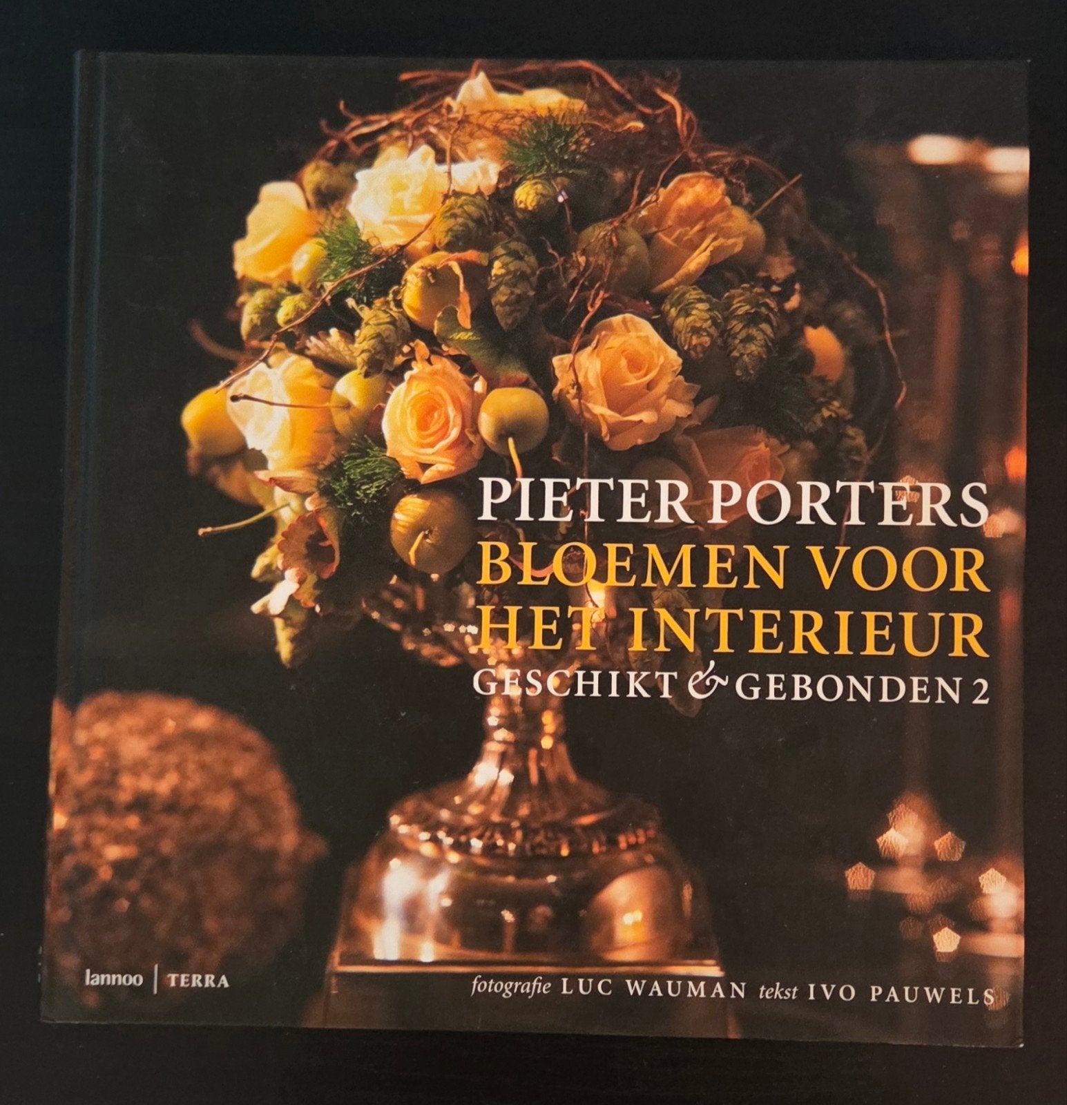 Pieter Porters Bloemen v/h Interieur - Geschikt & Gebond, Ophalen of Verzenden, Zo goed als nieuw, Pieter Porters, Bloemschikken, Groendecoratie
