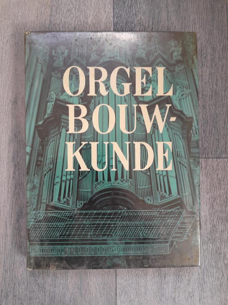 Boek: Orgelbouwkunde, door A.P. Oosterhof en mr. A. Bouman, Ophalen of Verzenden, Gelezen, Instrument, A.P. Oosterhof en mr. A. Bouman