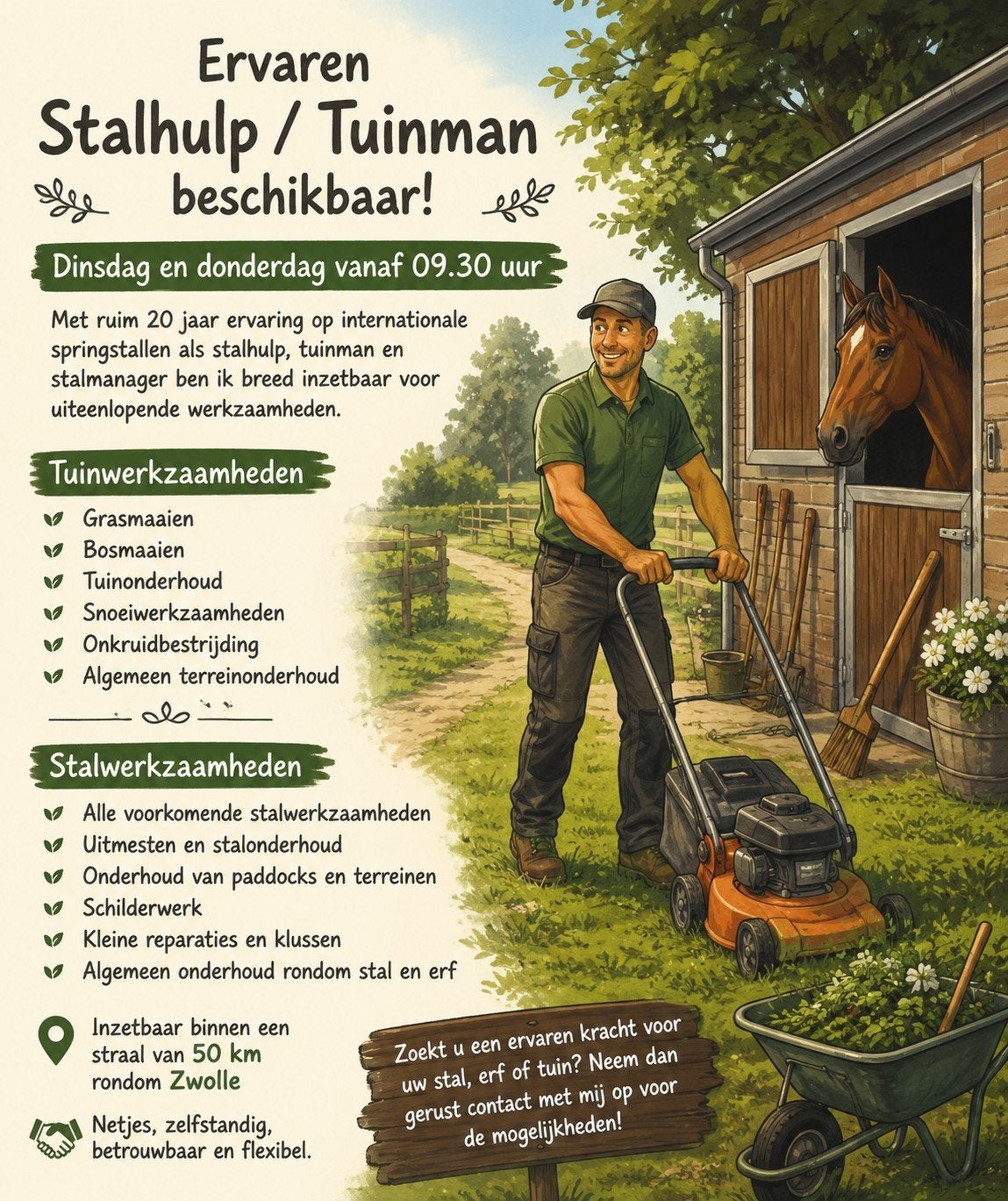 Stalhulp/ tuinman heeft nog wat tijd