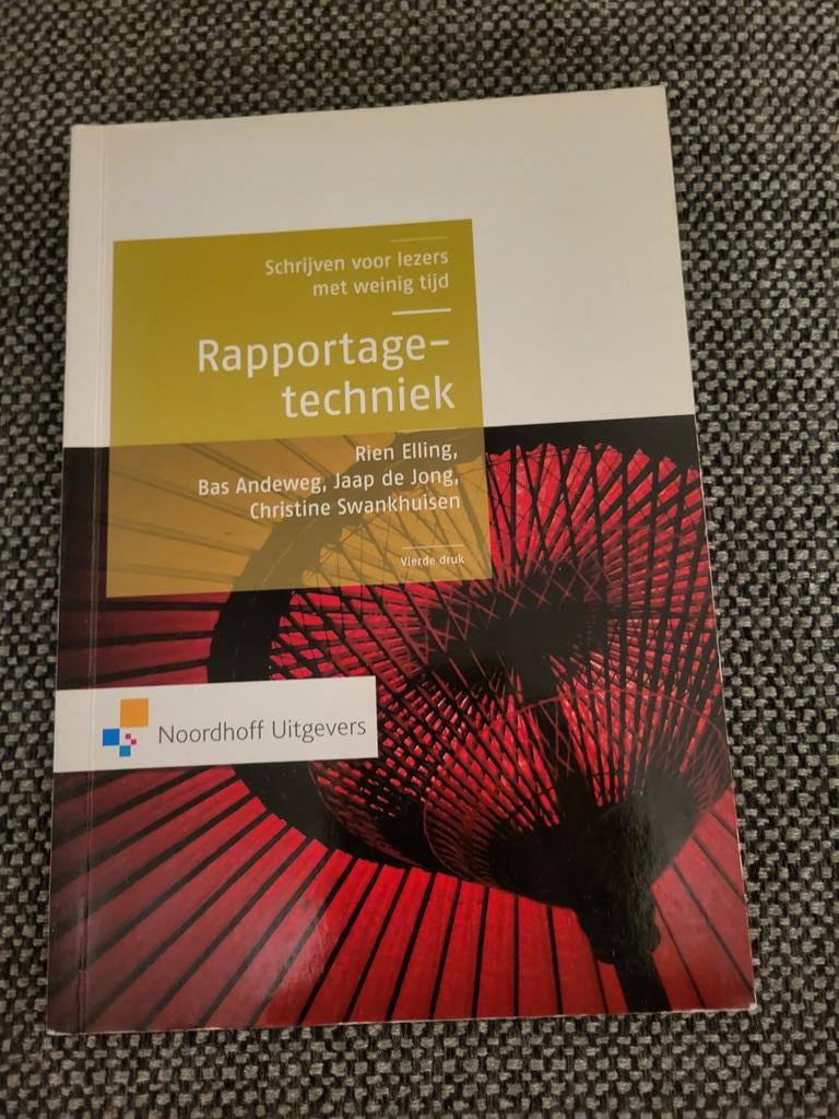 Rapportagetechniek - vierde druk 2010, Boeken, Studieboeken en Cursussen, Ophalen, HBO, Zo goed als nieuw, Rien Elling, Bas Andeweg, Jaap de Jong, Christine Swankhuisen