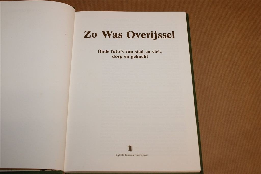 Zo Was Overijssel — Oude Foto\'s Stad & Dorp, Boeken, Geschiedenis | Stad en Regio, Ophalen of Verzenden, Gelezen