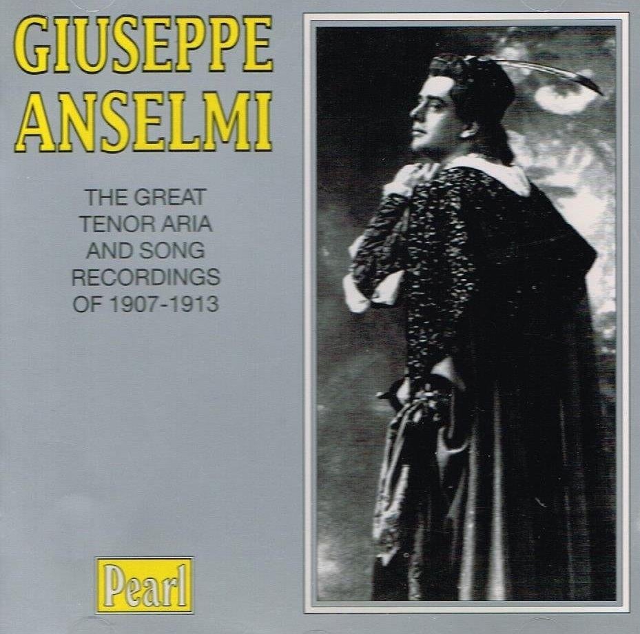 GIUSEPPE ANSELMI Recordings of 1907-1913 CD PEARL NIEUWSTAAT, Ophalen of Verzenden, Romantiek, Zo goed als nieuw, Vocaal