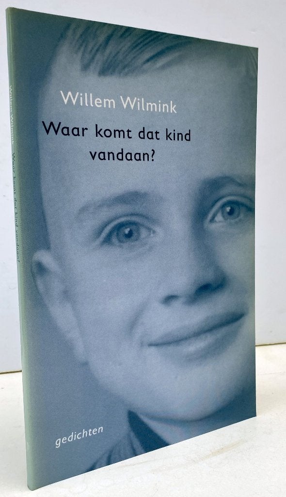 Wilmink, Willem - Waar komt dat kind vandaan? (2001)  , Ophalen of Verzenden, Nieuw