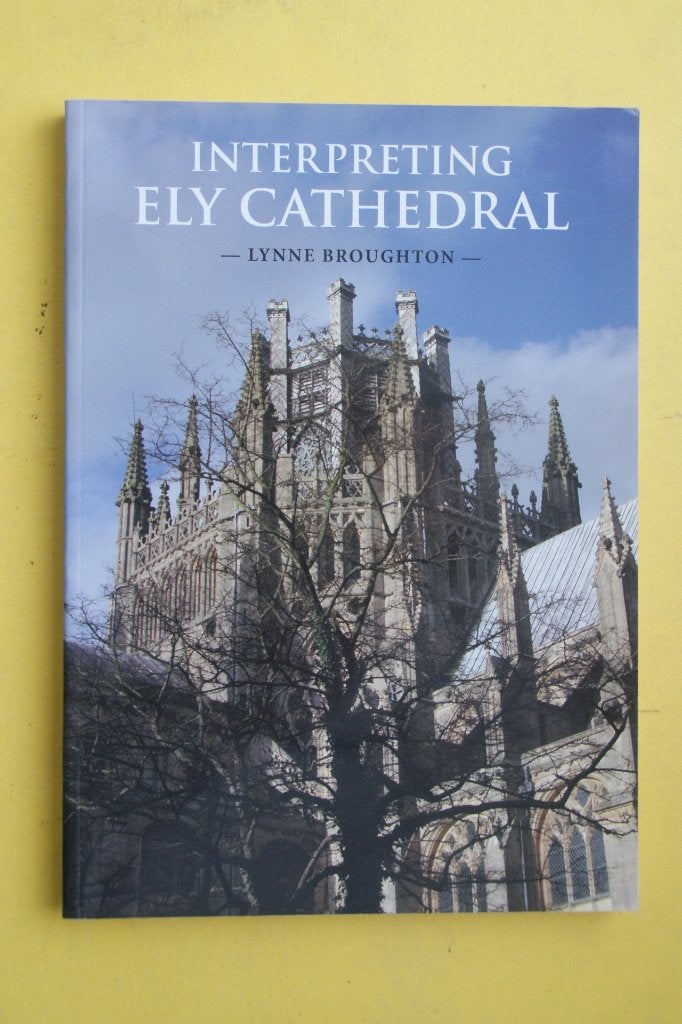 Interpreting Ely Cathedral - Lynne Broughton, Lynne Broughton, Nieuw, Ophalen of Verzenden, Architectuur algemeen