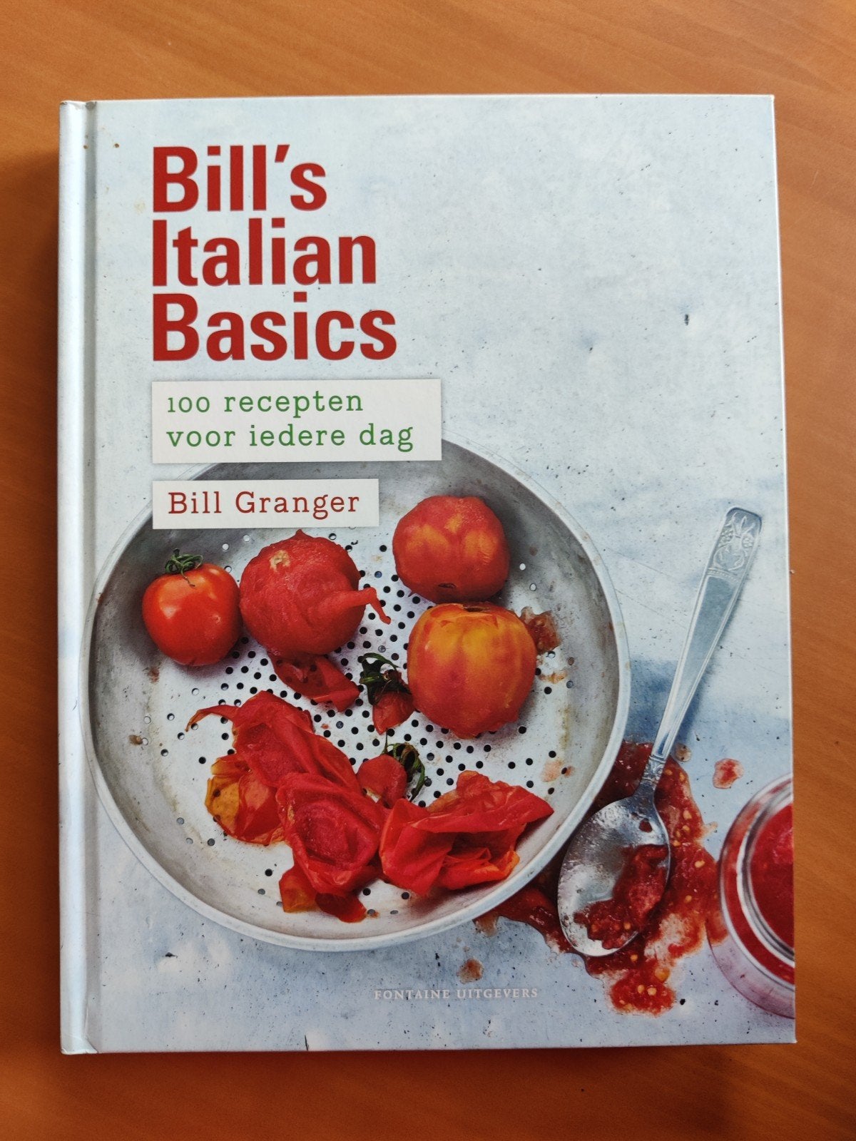 Bill's Italian Basics: 100 recepten voor iedere dag, Boeken, Italië, Bill Granger, Voorgerechten en Soepen, Ophalen of Verzenden